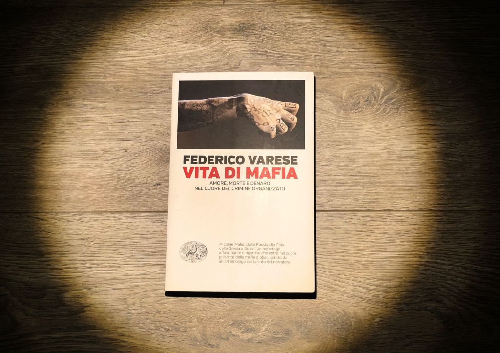 Vita di mafia: anatomia della criminalità&nbsp;organizzata